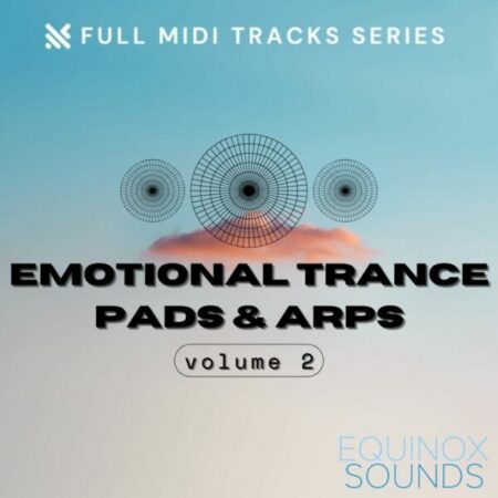Full MIDI Tracks Series: Emotional Trance Pads & Arps Vol 2