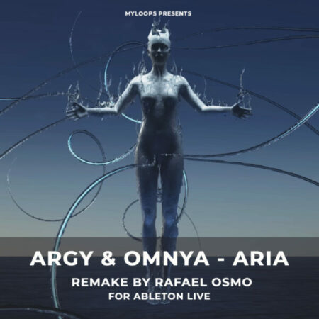 Argy & Omnya - Aria (Ableton Live Remake by Rafael Osmo)