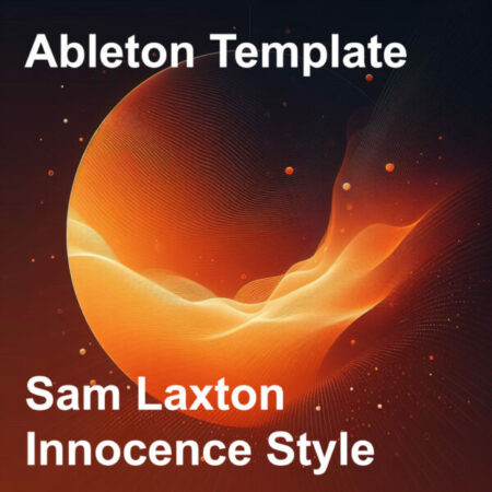 [Ableton Template] Sam Laxton - 'Innocence' Style