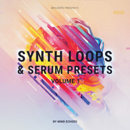 Synth Loops & Serum Presets (By Mind Echoes)