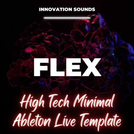 Flex - High Tech Minimal Ableton 11 Template