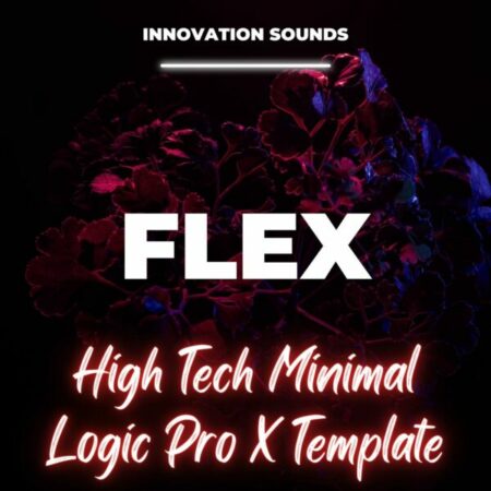 Flex - High Tech Minimal Logic Pro X Template