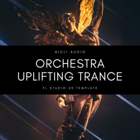 Nicli Audio - Orchestra Uplifting Trance (FL STUDIO 20 Template)