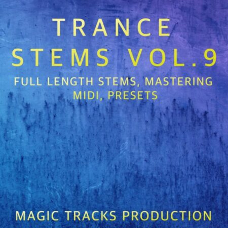 Trance STEMS Vol.9 (STEMS Mastering Presets MIDI)