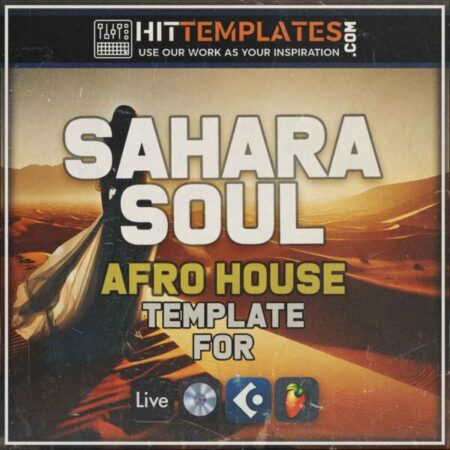 Sahara Soul - Afro House Template for all DAW's
