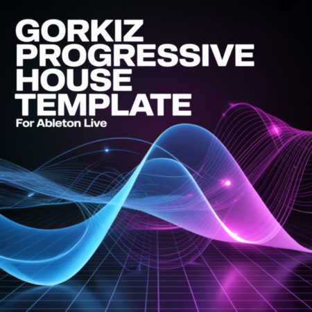 Gorkiz Progressive House Template (For Ableton Live)