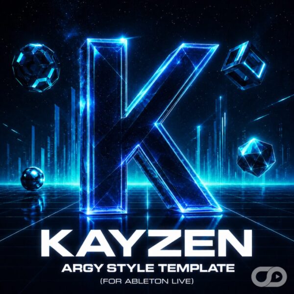 KayZen – Future Rave Template (For Ableton & FL Studio) KayZen - Argy Style Template (For Ableton Live)