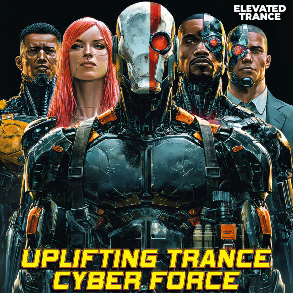 Uplifting Trance Cyber Force Uplifting Trance Cyber Force
